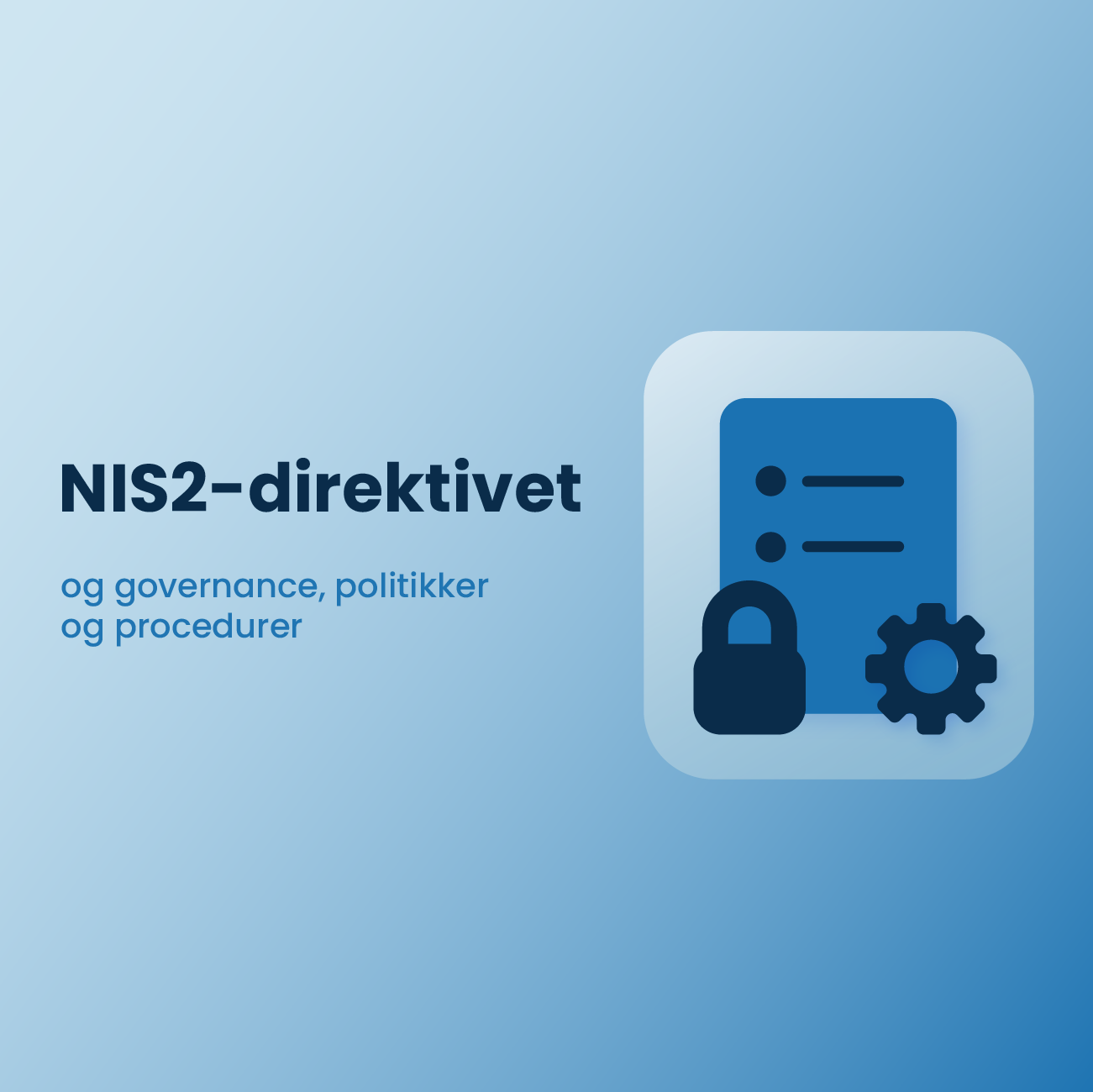 NIS2-direktivet Og Governance, Politikker Og Procedurer - ComplyCloud